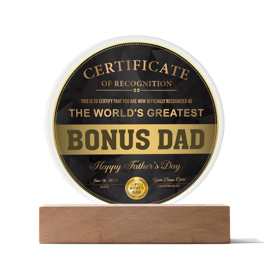 Bonus Dad Acrylic Circle Plaque - Certificate of Recognition