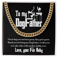 Load image into Gallery viewer, Dog Father Cuban Link Chain - Never Take Sides
