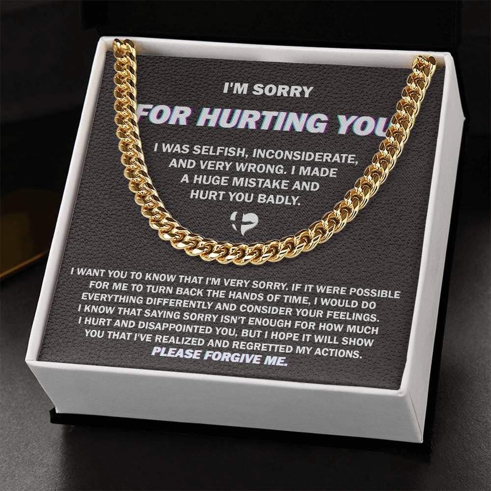 I'm Sorry Cuban Link Chain - Hurt You Badly