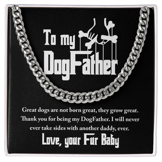 Dog Father Cuban Link Chain - Never Take Sides