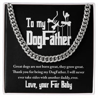 Load image into Gallery viewer, Dog Father Cuban Link Chain - Never Take Sides
