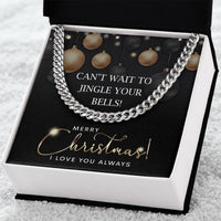 Load image into Gallery viewer, My Man Cuban Link Chain - Jingle Your Bells
