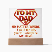 Load image into Gallery viewer, Dad Acrylic Plaque - Be My Hero
