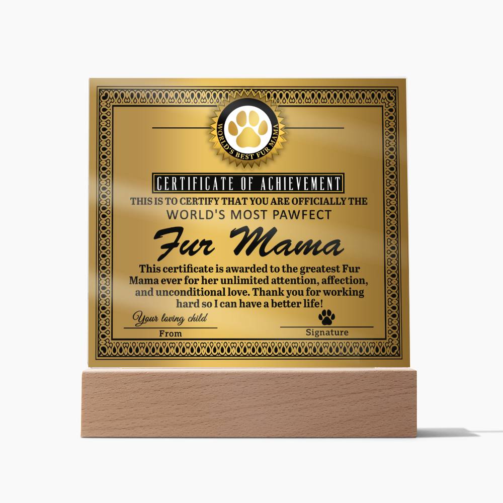 Fur Mama Acrylic Plaque - Certificate of Achievement