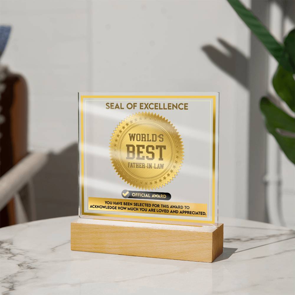 Father in Law Acrylic Plaque - Seal of Excellence