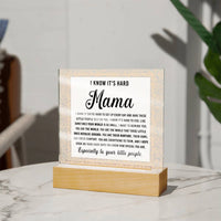 Load image into Gallery viewer, Mom Acrylic Plaque - I Know
