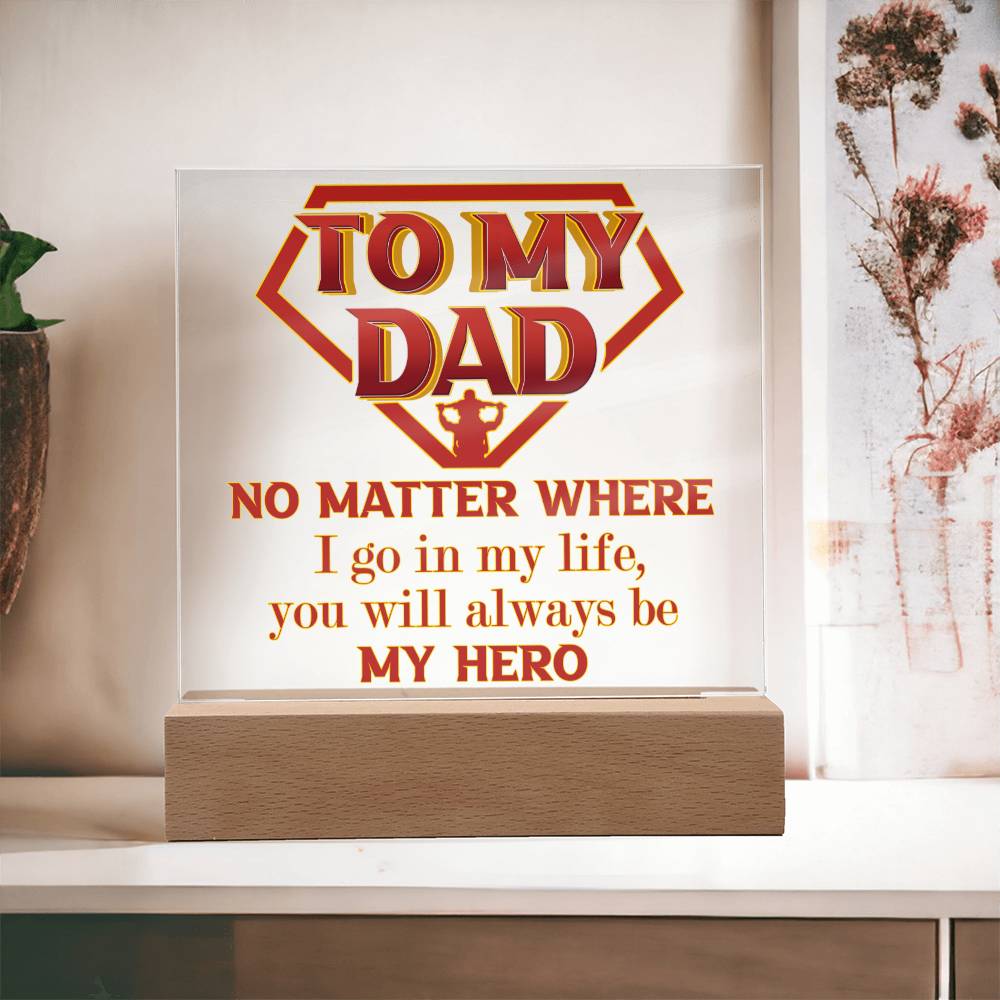 Dad Acrylic Plaque - Be My Hero