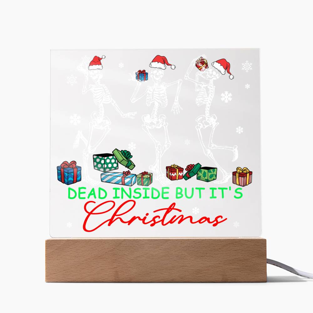 Christmas Acrylic Plaque - Dead Inside