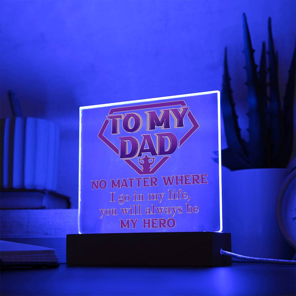 Dad Acrylic Plaque - Be My Hero
