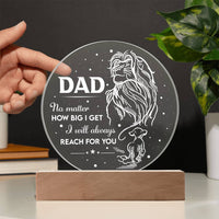 Load image into Gallery viewer, Dad Acrylic Circle Plaque - Reach For You
