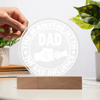 Load image into Gallery viewer, Dad Acrylic Circle Plaque - The Man
