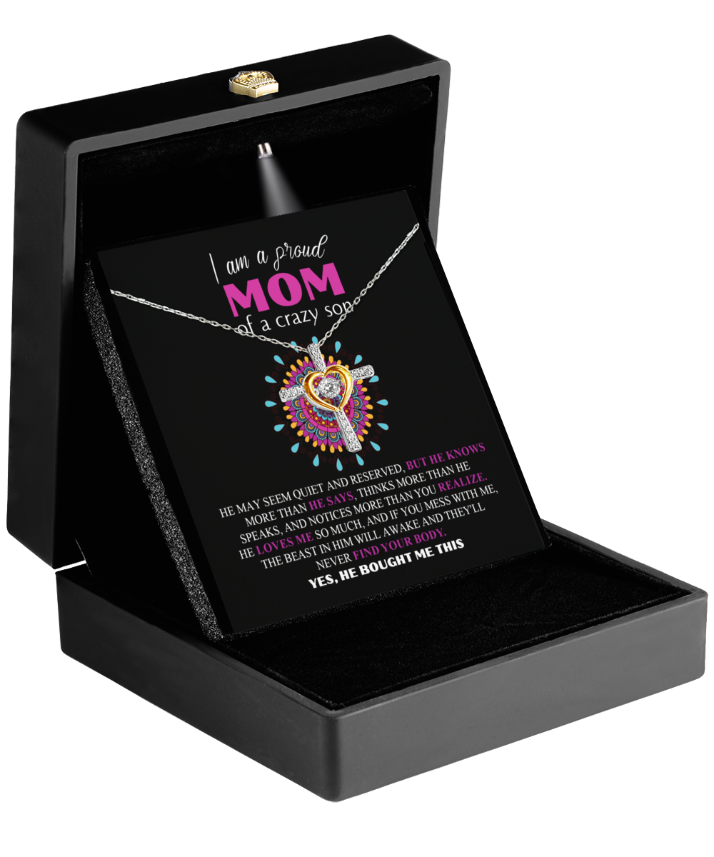 Proud Mom Of A Crazy Son - Cross Necklace
