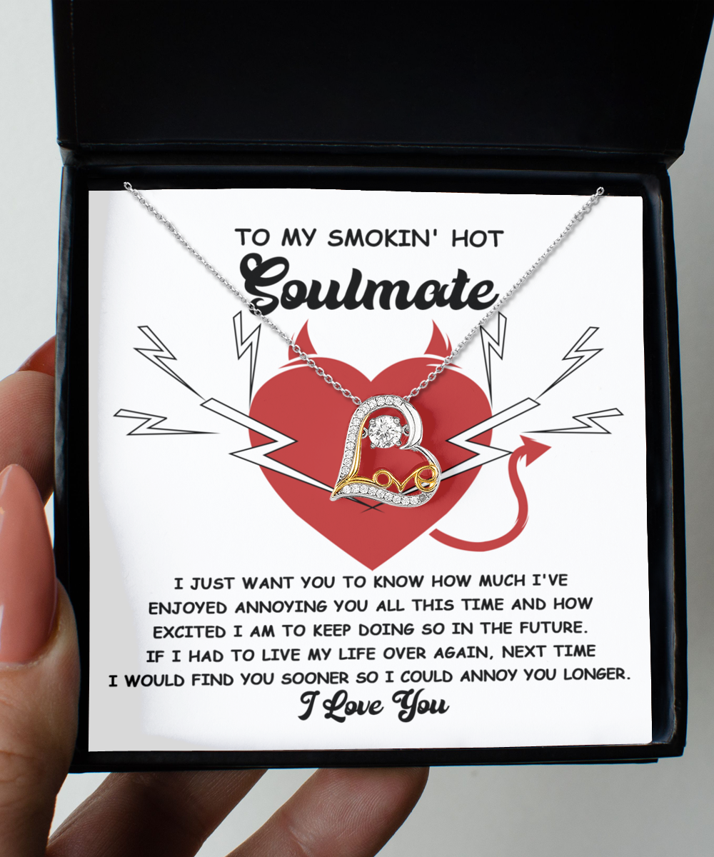 Soulmate Heart Necklace - Annoy You Longer